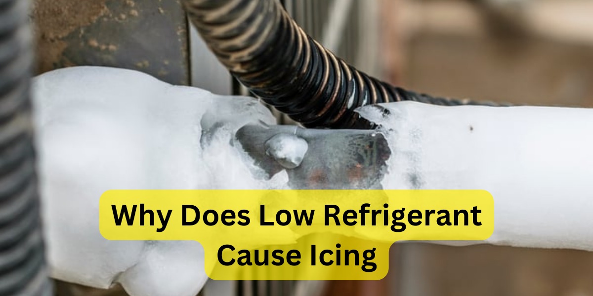 Why Does Low Refrigerant Cause Icing