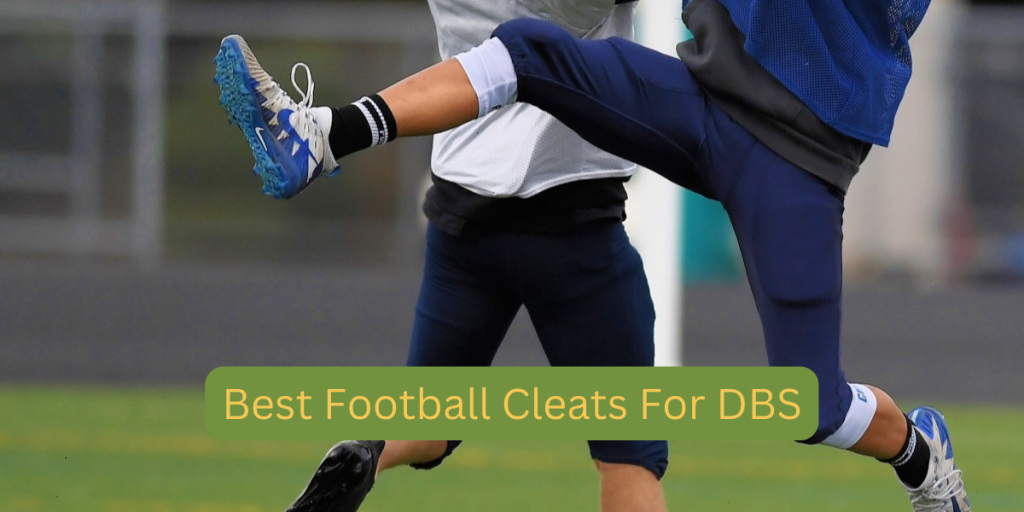 The Best Football Cleats For DBS